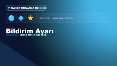 Sweet Bonanza Bildirim Ayarı – Sweet Bonanza Giriş 2026
