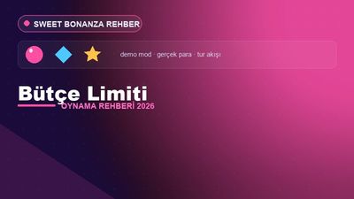 Sweet Bonanza Bütçe Limiti – Sweet Bonanza Oyna 2026