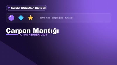 Sweet Bonanza Çarpan Mantığı – Sweet Bonanza 2026