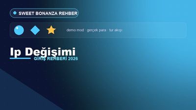 Sweet Bonanza IP Değişimi – Sweet Bonanza Giriş 2026