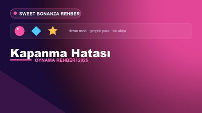 Sweet Bonanza Kapanma Hatası – Sweet Bonanza Oyna 2026