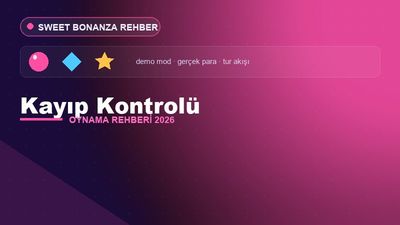 Sweet Bonanza Kayıp Kontrolü – Sweet Bonanza Oyna 2026