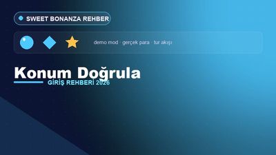 Sweet Bonanza Konum Doğrula – Sweet Bonanza Giriş 2026