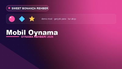 Sweet Bonanza Mobil Oynama – Sweet Bonanza Oyna 2026