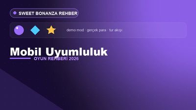 Sweet Bonanza Mobil Uyumluluk – Sweet Bonanza 2026