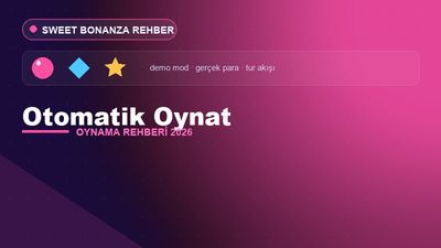 Sweet Bonanza Otomatik Oynat – Sweet Bonanza Oyna 2026