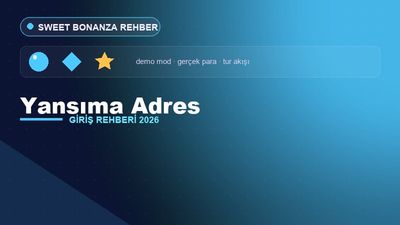 Sweet Bonanza Yansıma Adres – Sweet Bonanza Giriş 2026